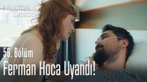 Ferman Hoca uyandı! - Mucize Doktor 56. Bölüm