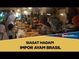 Siasat Hadapi Impor Daging Ayam Brasil | Katadata Indonesia