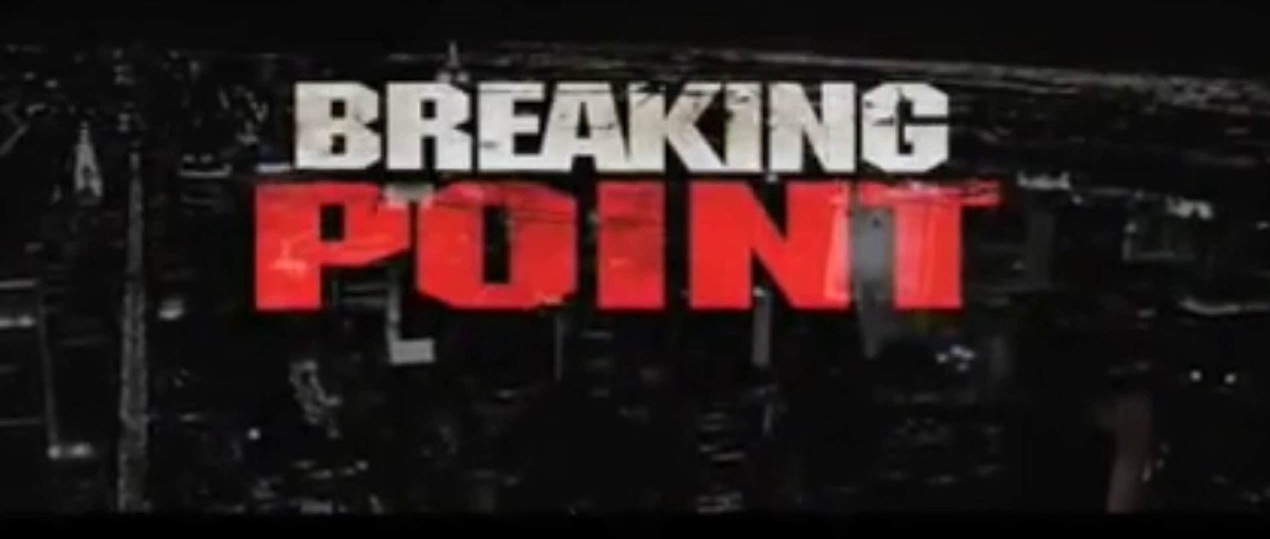 Breaking Point Trailer 2009 