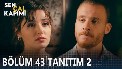 Sen Çal Kapımı 43. Bölüm 2. Tanıtımı