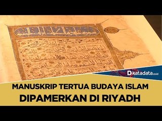 Manuskrip Tertua Budaya Islam Dipamerkan di Riyadh | Katadata Indonesia