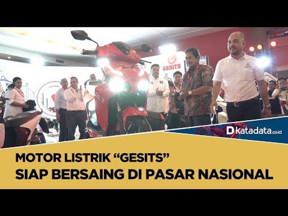 Motor Listrik “Gesits” Siap Bersaing di Pasar Nasional | Katadata Indonesia