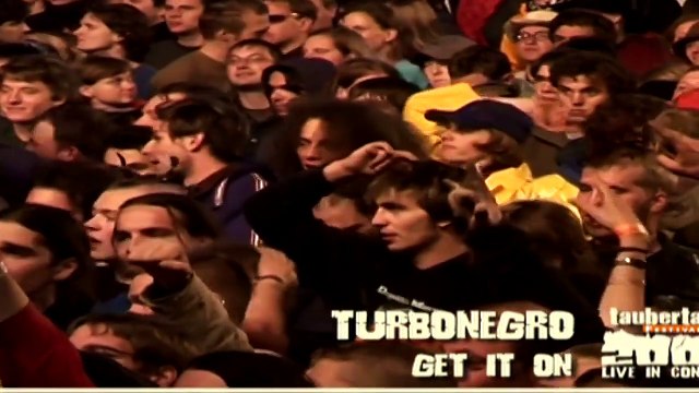 Turbonegro — Get it on – (Taubertal–Festival 2006 — Live in Concert)