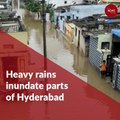Heavy rains inundate parts of Hyderabad, orange alert for Telangana