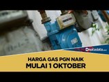 Harga Gas PGN Naik Mulai 1 Oktober | Katadata Indonesia