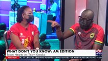 What don’t you Know: AM Edition, Team Hearts vs Team Kotoko - AM News on Joy News (16-7-21)