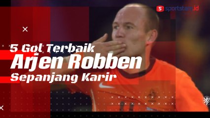 5 Gol Terbaik Arjen Robben Sepanjang Karir