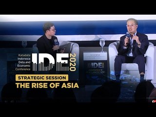 STRATEGIC SESSION 1 - THE RISE OF ASIA | Katadata Indonesia