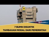 7 BUMN Disuntik Tambahan Modal dari Pemerintah | Katadata Indonesia