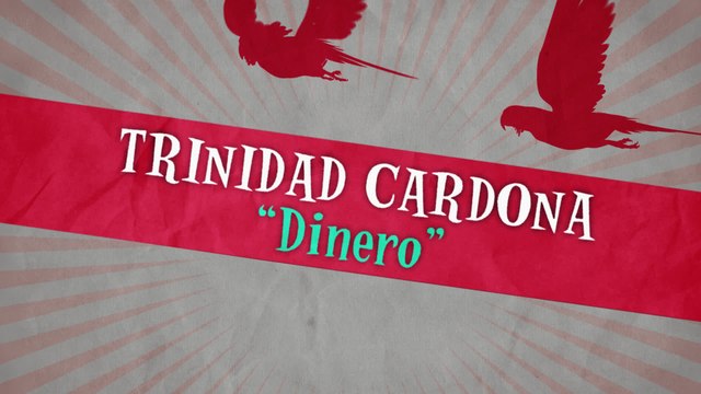Trinidad Cardona - Dinero