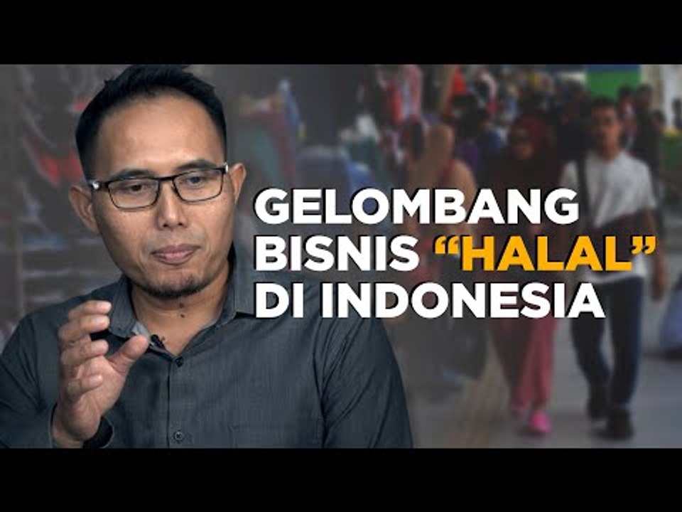 Gelombang Bisnis ''Halal'' di Indonesia, Eps. 2 | Katadata Indonesia