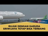 Rujuk dengan Garuda, Sriwijaya Tetap Bisa Terbang | Katadata Indonesia