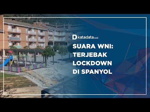 Suara WNI: Terjebak Lockdown di Spanyol | Katadata Indonesia