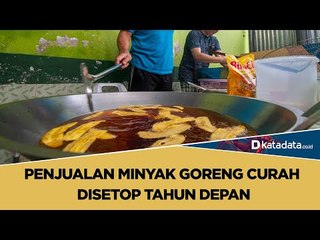 Penjualan Minyak Goreng Curah  Disetop Tahun Depan | Katadata Indonesia