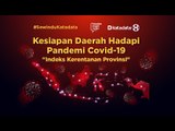 Kesiapan Daerah Hadapi Pandemi Covid-19 : Indeks kerentanan Provinsi | Katadata Webinar