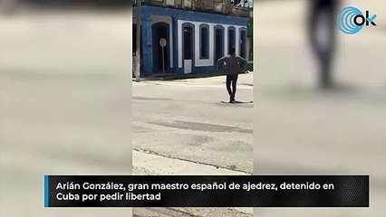 Arián González, gran maestro español de ajedrez, detenido en Cuba por pedir libertad