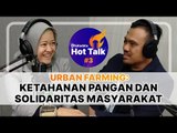 HOT TALK Eps 3, Urban Farming: Ketahanan Pangan dan Solidaritas Masyarakat | Katadata Indonesia