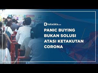 Panic Buying Bukan Solusi Atasi Ketakutan Corona | Katadata Indonesia