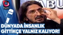 Dünyada İnsanlık Gittikçe Yalnız Kalıyor!