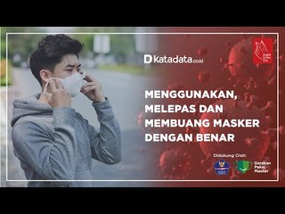 Menggunakan, Melepas dan Membuang Masker dengan Benar | Katadata Indonesia