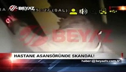 Hastane asansöründe skandal görüntü