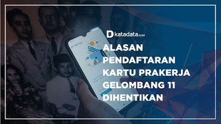 Alasan Pendaftaran Kartu Prakerja Gelombang 11 Dihentikan | Katadata Indonesia