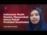 Indonesia Masih Rawan, Masyarakat Harus Patuh Protokol Kesehatan | Katadata Indonesia