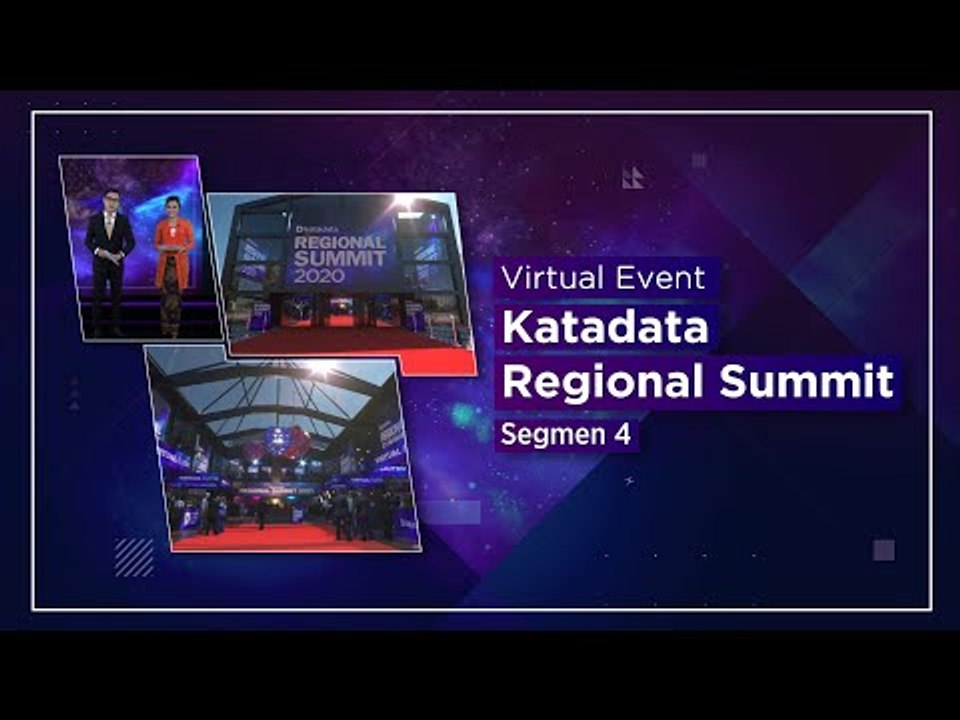 [SEGMEN 4] VIRTUAL EVENT KATADATA REGIONAL SUMMIT | Katadata Indonesia
