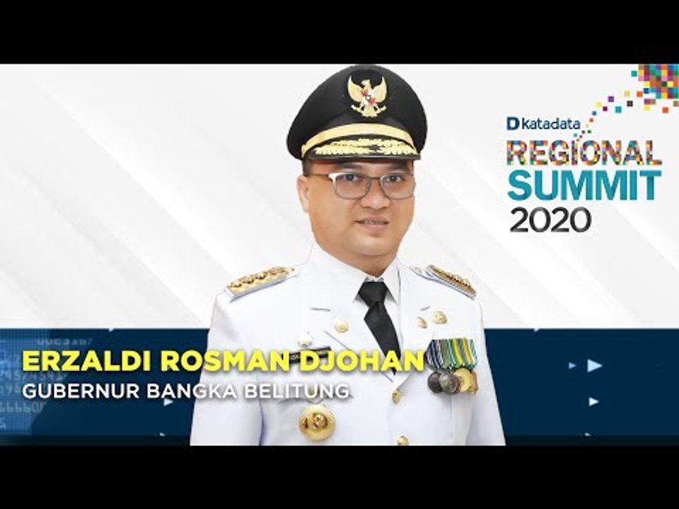 Katadata Regional Summit 2020: Erzaldi Rosman Djohan | Katadata Indonesia