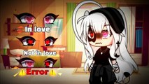 ❤️ In love or not in love  || meme || gacha life