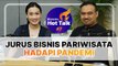 Jurus Bisnis Pariwisata Hadapi Pandemi | Hot Talk #7 | Katadata Indonesia