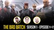 The Bad Batch Episode 10 & 11: Breakdown, Reaction, Easter Eggs and Spoilers