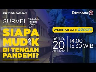 Siapa Mudik di Tengah Pandemi? | Katadata Webinar
