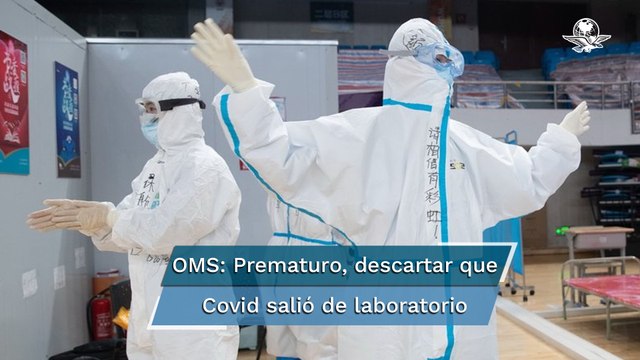 OMS pide controles de laboratorios en China donde se registraron los primeros casos de Covid