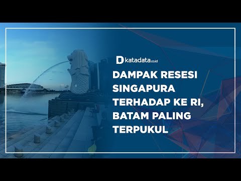 Dampak Resesi Singapura Terhadap ke RI, Batam Paling Terpukul? | Katadata Indonesia