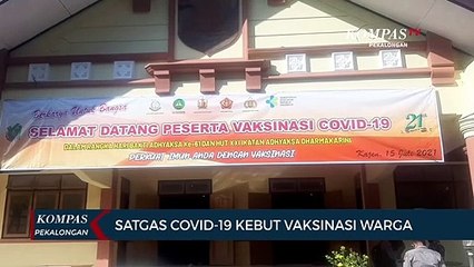 Satgas Covid-19 Kebut Vaksinasi Untuk Warga