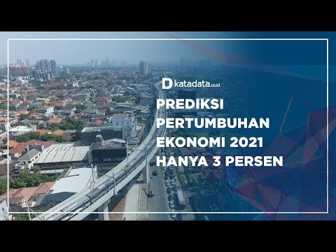 Prediksi Pertumbuhan Ekonomi 2021 Hanya 3 Persen | Katadata Indonesia
