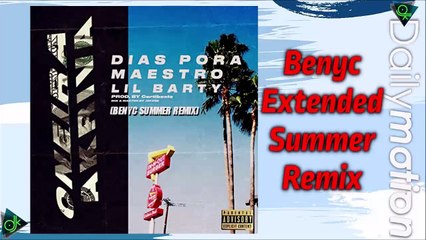 Lil Barty, Maestro, Dias Pora - Όνειρα Ακριβά (Benyc Extended Summer Remix)