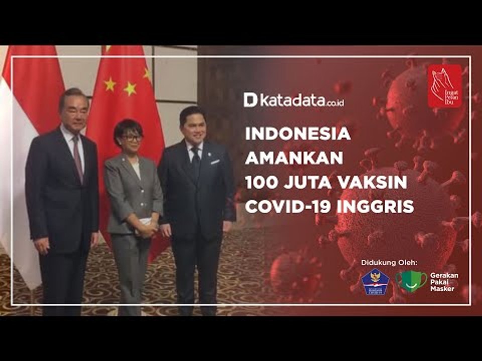 Indonesia Amankan 100 Juta Vaksin Covid-19 Inggris | Katadata Indonesia