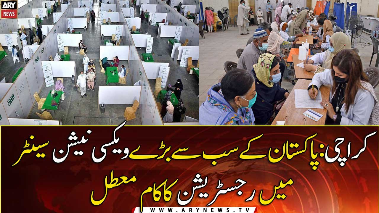 Registrations halt at Pakistan's largest vaccin...