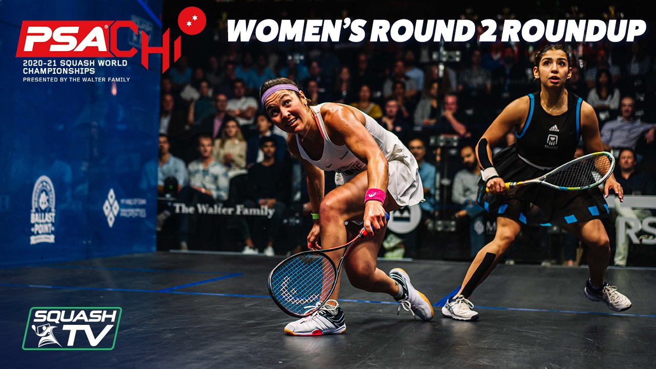 Squash: PSA World Championships 2020/21 - Women's Rd 2 Roundup
