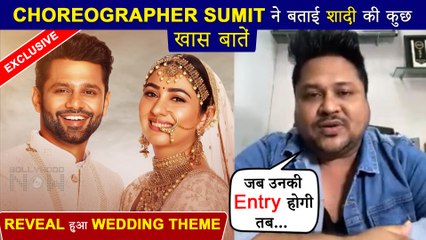 Rahul-Disha's Choreographer Sumit Khetan REVEALS The #DishulWedding Theme & Performances