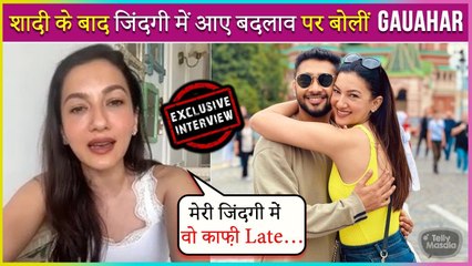 Gauahar Khan TALKS About Life After Marriage, Zaid As A Husband & Family | Exclusive