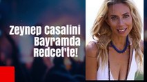 Zeynep Casalini Bayram'da Redcet'te