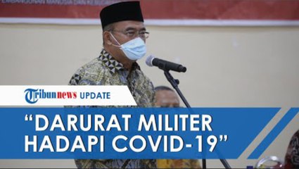 PPKM Darurat Diperpanjang, Muhadjir Effendy Sebut Indonesia 'Darurat Militer', Ini Alasannya