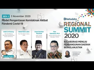 Sesi 2: Model Pengentasan Kemiskinan Akibat Pandemi Covid-19 | Regional Summit 2020