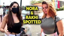 Nora Fatehi  and Rakhi Sawant spotted in bold avatar