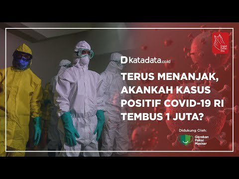 Terus Menanjak, Akankah Kasus Positif Covid-19 RI Tembus 1 Juta? | Katadata Indonesia