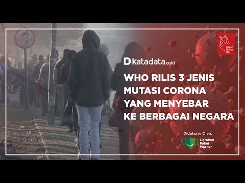 WHO Rilis 3 Jenis Mutasi Corona Yang Menyebar ke Berbagai Negara | Katadata Indonesia
