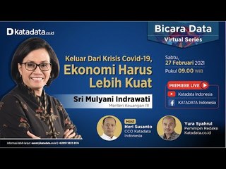 Sri Mulyani: Keluar dari Krisis Covid-19, Ekonomi Harus Lebih Kuat | Katadata Indonesia